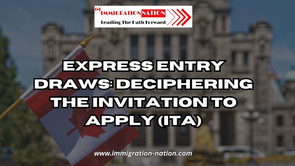 Express Entry Draws Deciphering the Invitation to Apply (ITA