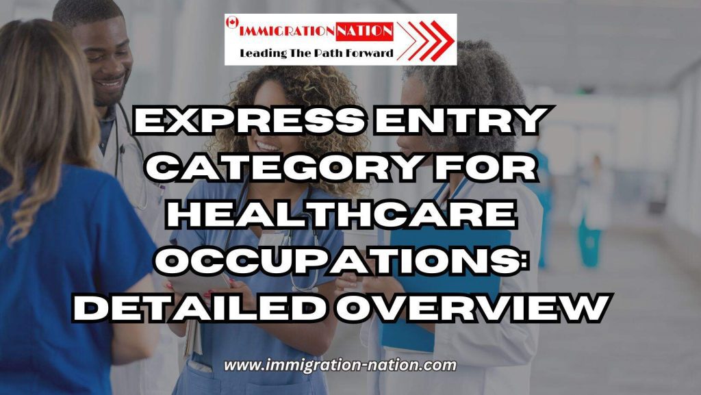 Express Entry Category for Healthcare Occupations - immigration consultant Edmonton