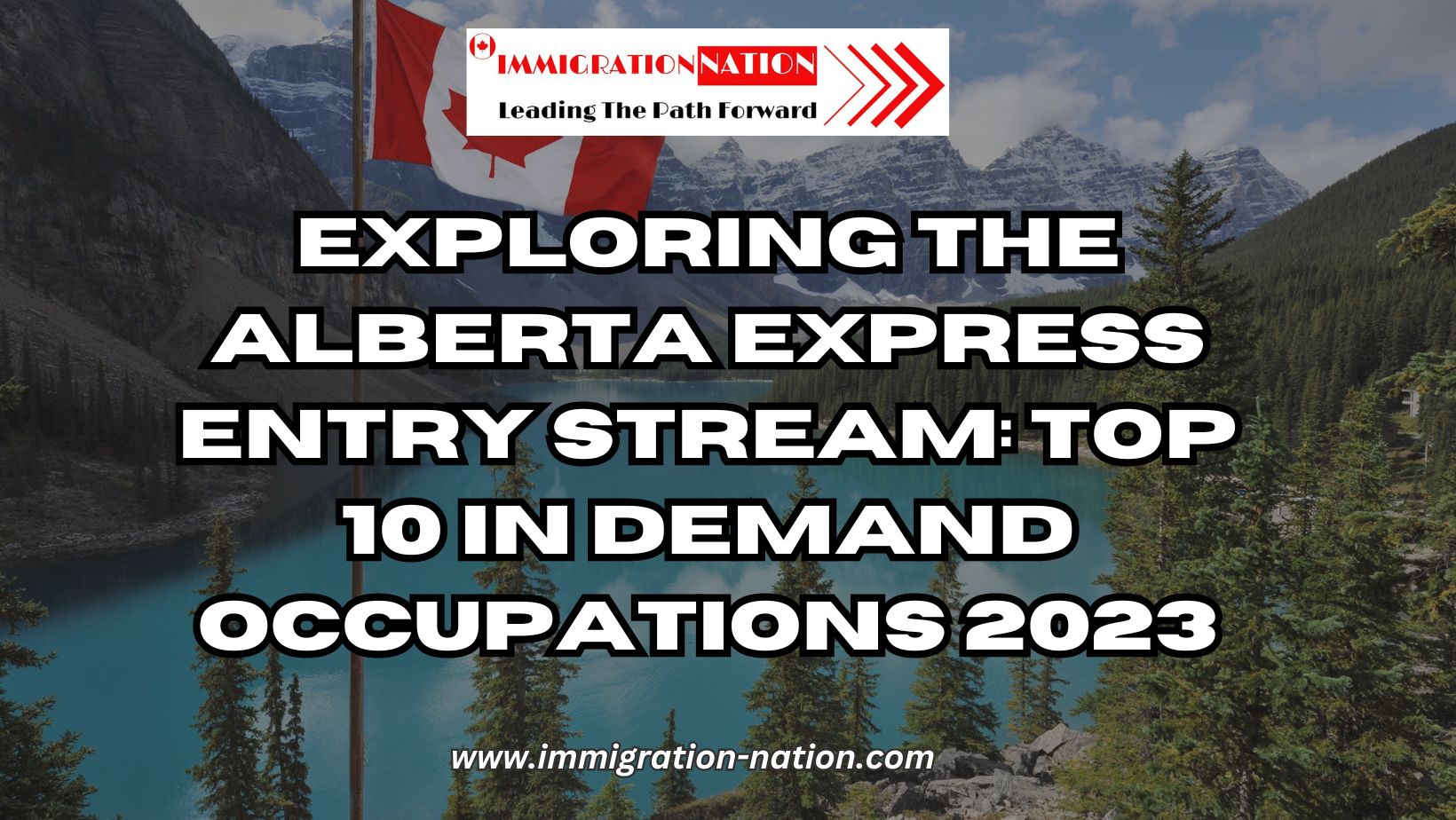 Exploring the Alberta Express Entry Stream: Top 10 In Demand ...