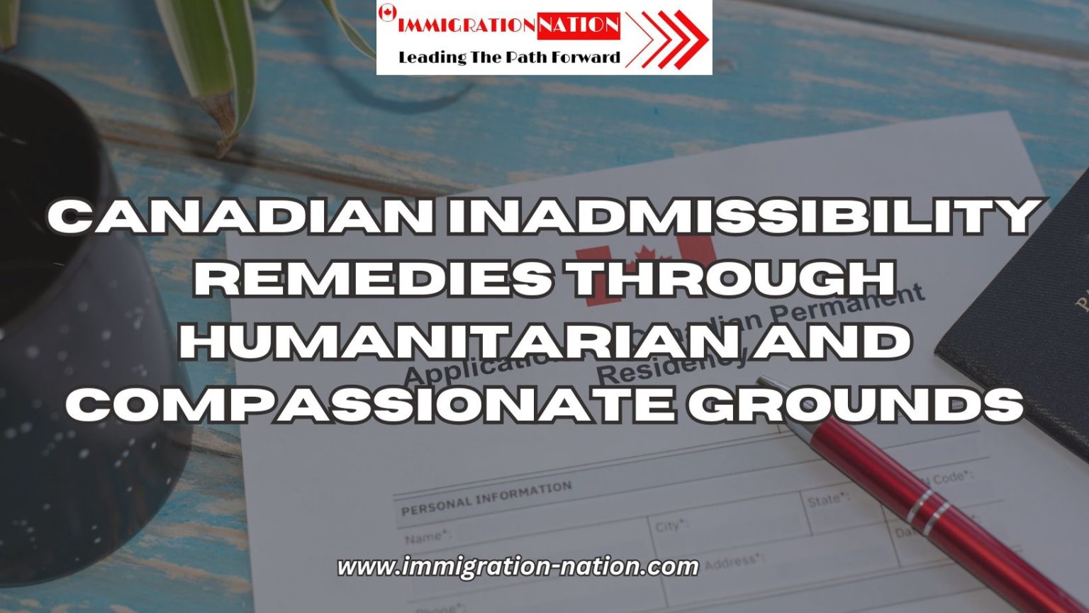 Canadian Inadmissibility Remedies Through Humanitarian and ...